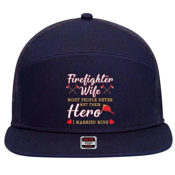 Firefighter Wife Proud Hero Graphic Design Gift 7 Panel Mesh Trucker Snapback Hat