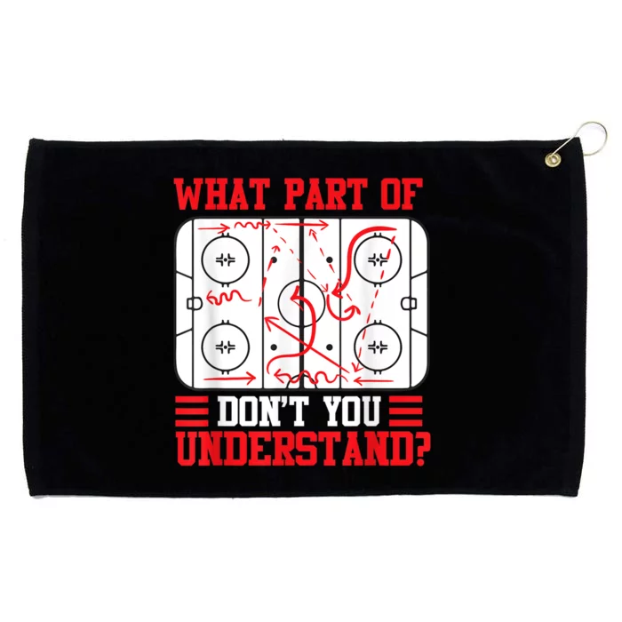 Funny What Part Of Hockey Dont You Understand Hockey Player Grommeted Golf Towel