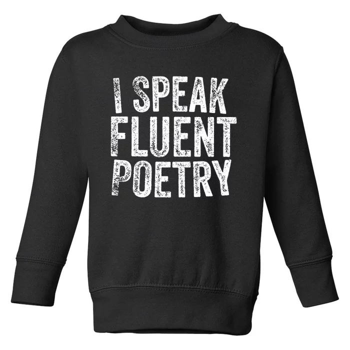 For Writers Poets Authors Toddler Sweatshirt