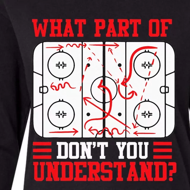 Funny What Part Of Hockey Dont You Understand Hockey Player Womens Cotton Relaxed Long Sleeve T-Shirt