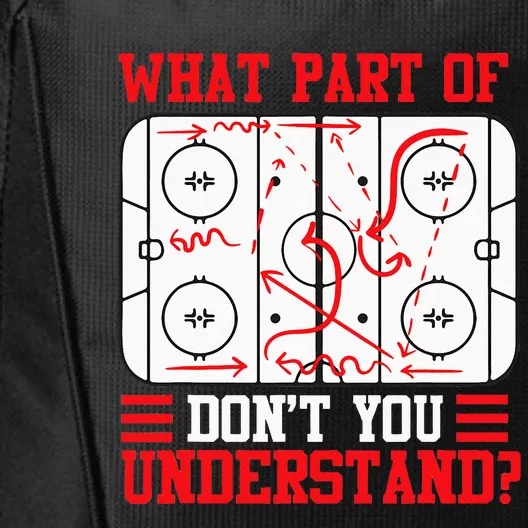 Funny What Part Of Hockey Dont You Understand Hockey Player City Backpack