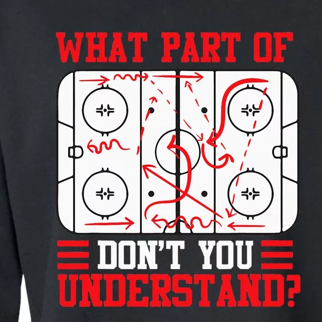 Funny What Part Of Hockey Dont You Understand Hockey Player Cropped Pullover Crew