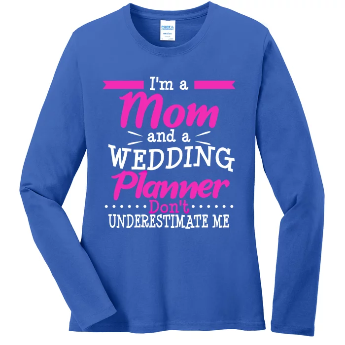 Funny Wedding Planner Thank You Gift Mom Mothers Day Cute Gift Ladies Long Sleeve Shirt