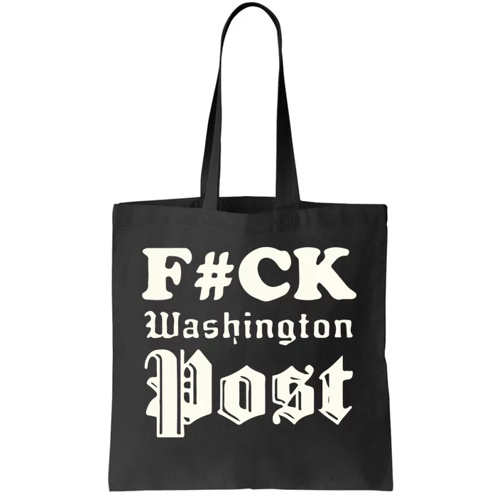 Fuck Washington Post Tote Bag