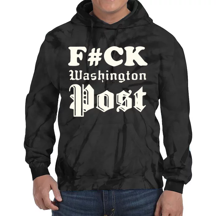 Fuck Washington Post Tie Dye Hoodie