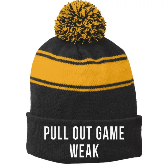 Funny Weak Pullout Game Pull Out New Dad Father Fathers Day Stripe Pom Pom Beanie