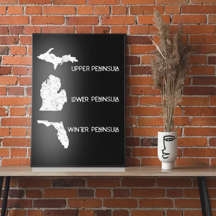 Funny Winter Peninsula Florida Vacation Michigan Michiganian Poster