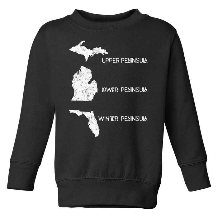 Funny Winter Peninsula Florida Vacation Michigan Michiganian Toddler Sweatshirt