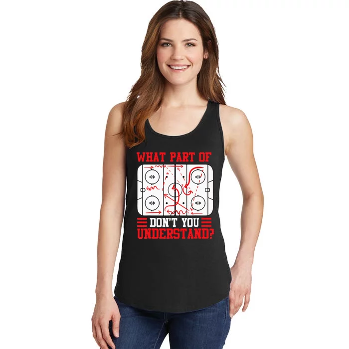 Funny What Part Of Hockey Dont You Understand Hockey Player Ladies Essential Tank