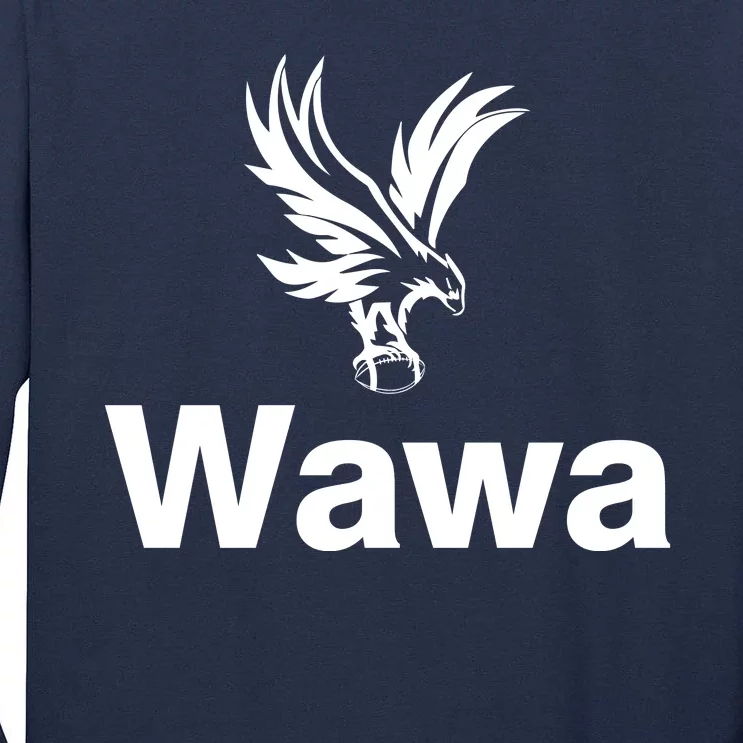 Funny Wawa_eagle Philadelphia Football Fan Tall Long Sleeve T-Shirt