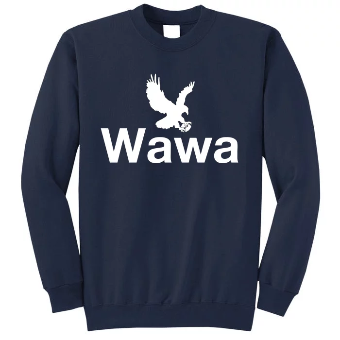 Funny Wawa_eagle Philadelphia Football Fan Tall Sweatshirt