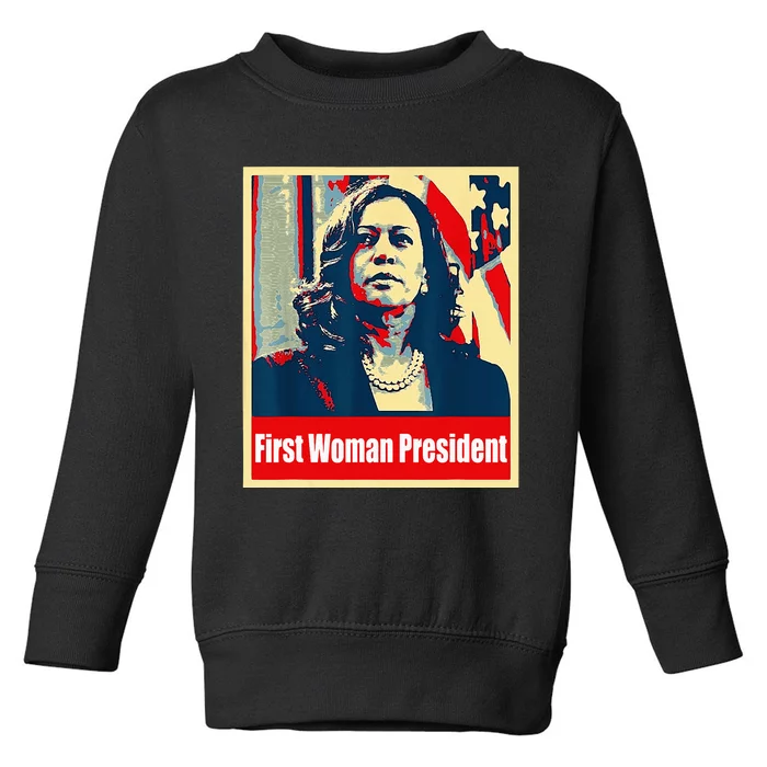 First Woman President Of America Kamala Harris 2024 Toddler Sweatshirt