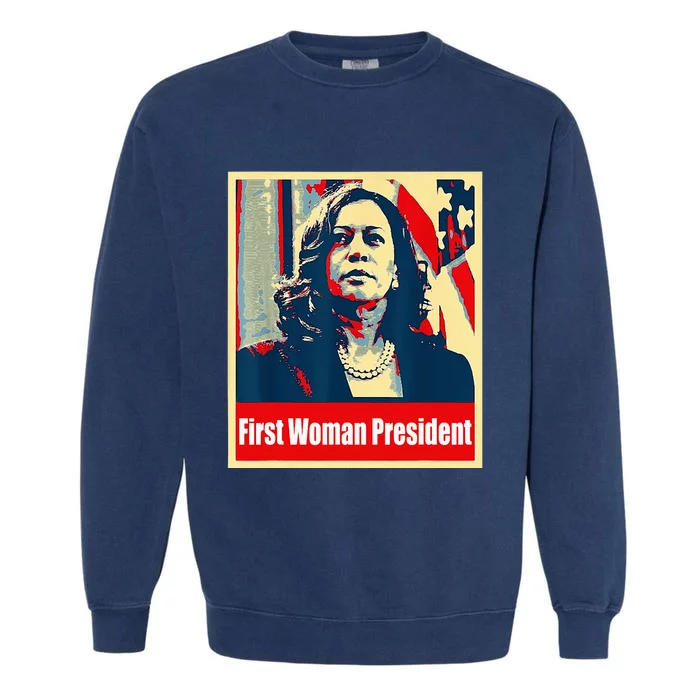 First Woman President Of America Kamala Harris 2024 Garment-Dyed Sweatshirt