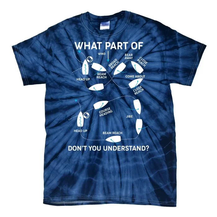 Funny What Part Of Don't You Understand Boating Expert Tie-Dye T-Shirt