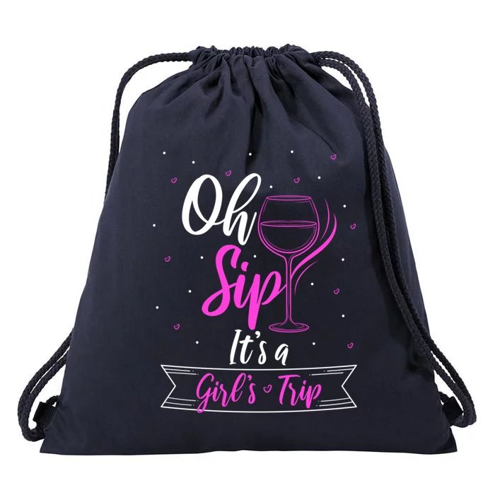 Fun Wine Party Travel Trip Oh Sip Its A Trip Gift Drawstring Bag