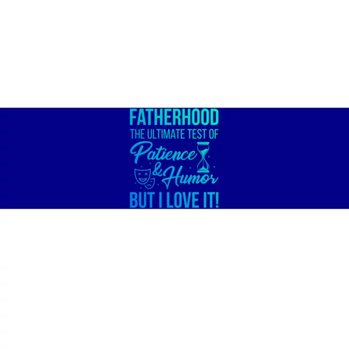 Fatherhood With Patience Humor And Love Fathers Day Gift Bumper Sticker