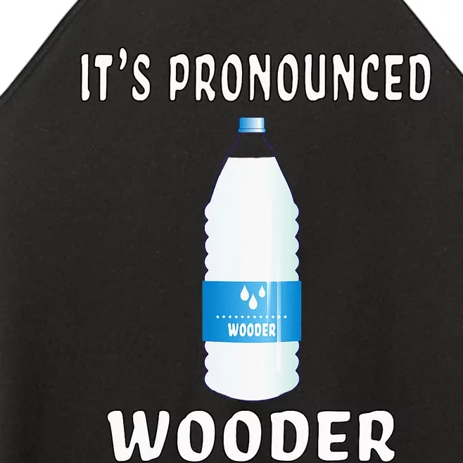 Funny Water Pronounced Wooder Jawn New Jersey Folk Women’s Perfect Tri Rocker Tank