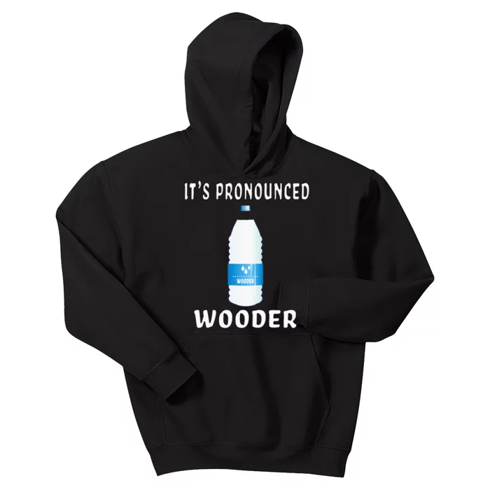 Funny Water Pronounced Wooder Jawn New Jersey Folk Kids Hoodie