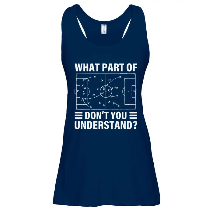 Funny What Part Of Soccer DonT You Understand Soccer Coach Ladies Essential Flowy Tank