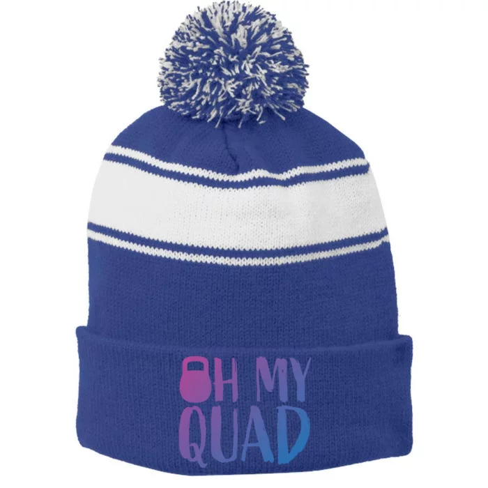 Funny Workout Quadriceps Muscles Kettlebell I Oh My Quad Gift Stripe Pom Pom Beanie