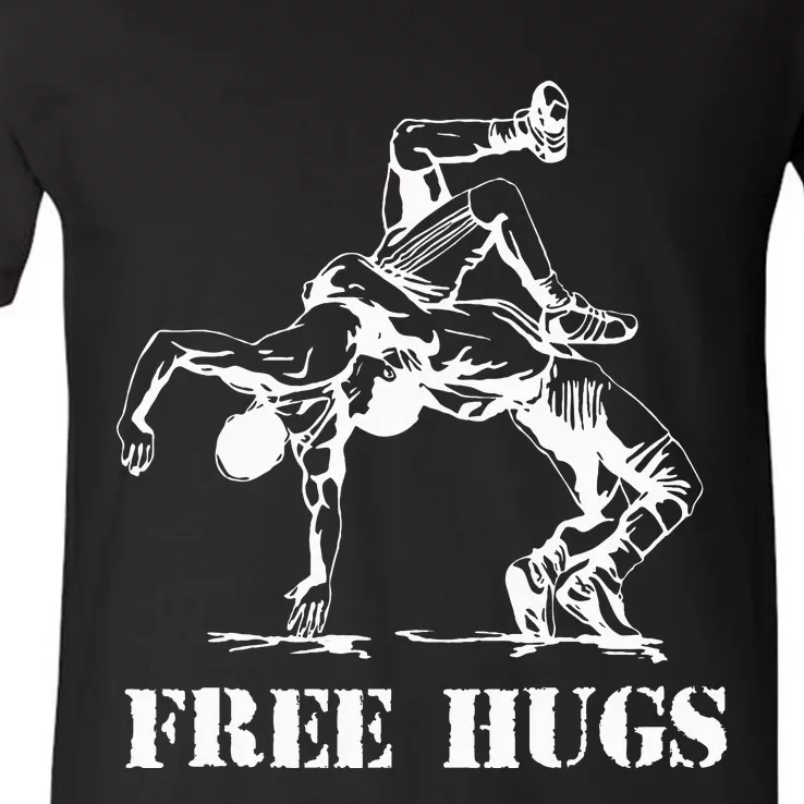 Funny Wrestling Quote Free Hugs Wrestle Wrestling Lover V-Neck T-Shirt