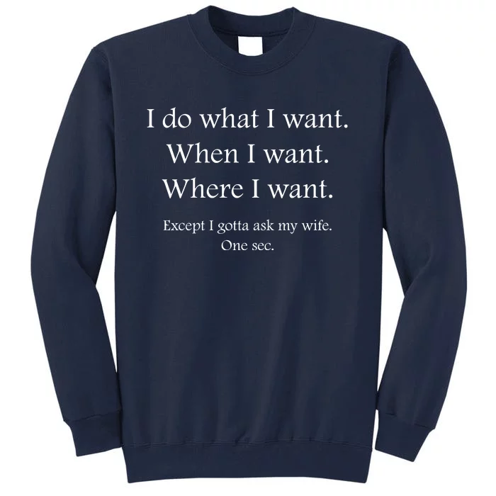 Funny Wife Quote Funny Couples Funny Husband Anniversary Gift Tall Sweatshirt