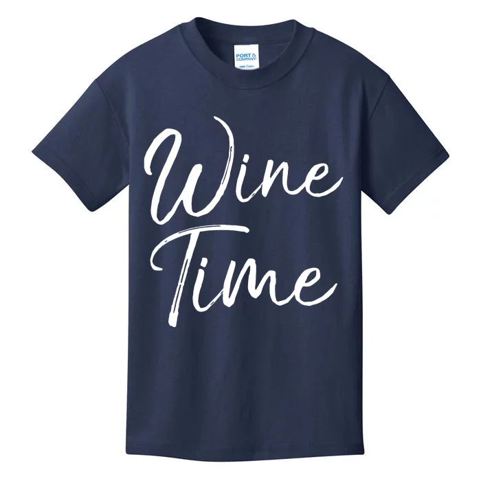 Funny Wine Quote For Wine Lovers Enthusiast Gift Wine Time Kids T-Shirt