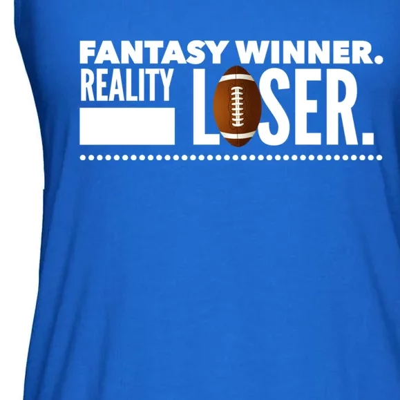 Fantasy Winner Reality Loser Fantasy Football Champion Gift Ladies Essential Flowy Tank