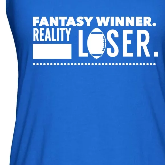 Fantasy Winner Reality Loser Fantasy Football Champion Gift Ladies Essential Flowy Tank