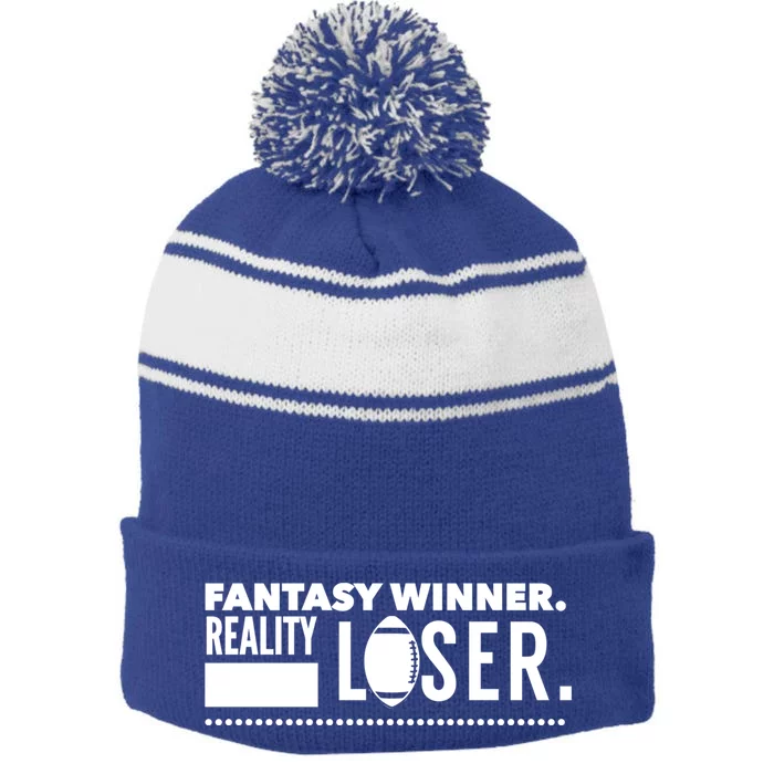 Fantasy Winner Reality Loser Fantasy Football Champion Gift Stripe Pom Pom Beanie