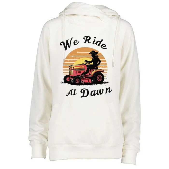 Funny We Ride At Dawn Lawn Mowers Vintage Lawn Mowing Womens Funnel Neck Pullover Hood