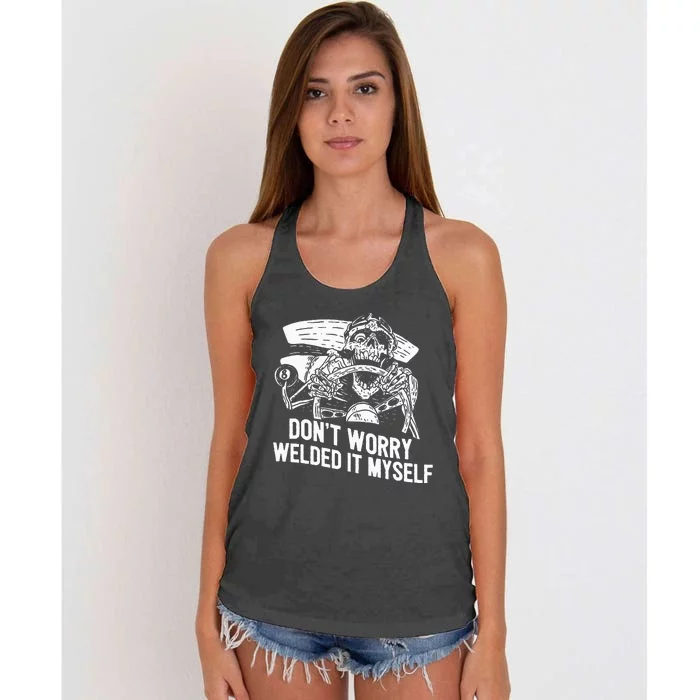 Funny Welder Rat Rod Builder Welded It Myself Women's Knotted Racerback Tank