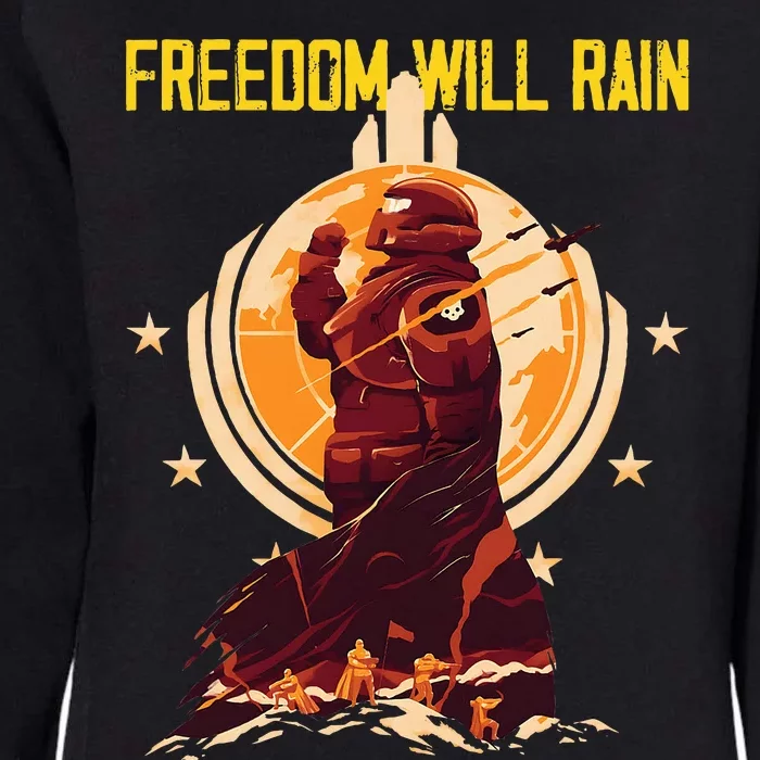 Freedom Will Rain Hell Of Diver Helldiving Lovers Womens California Wash Sweatshirt