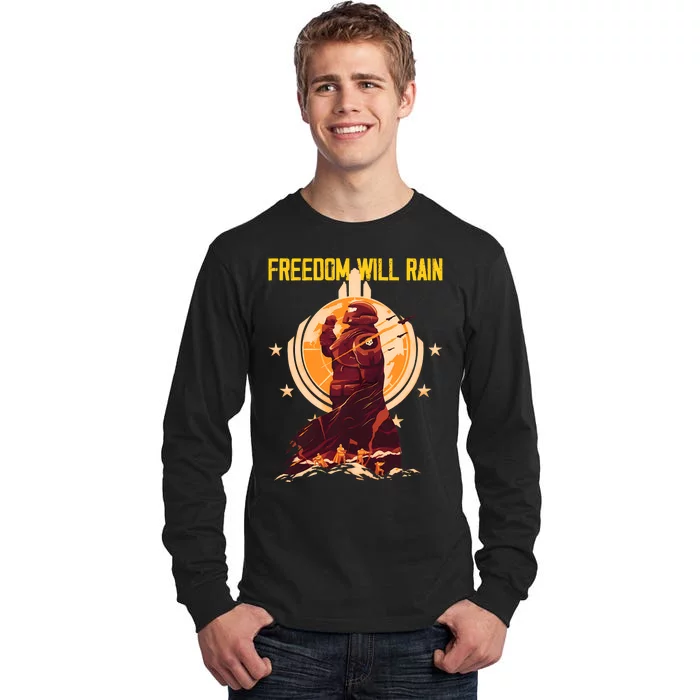 Freedom Will Rain Hell Of Diver Helldiving Lovers Tall Long Sleeve T-Shirt