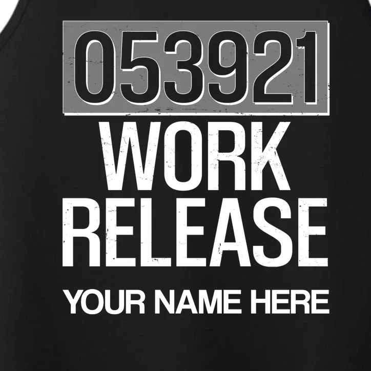 Funny Work Release Personalize Custom Name Performance Tank