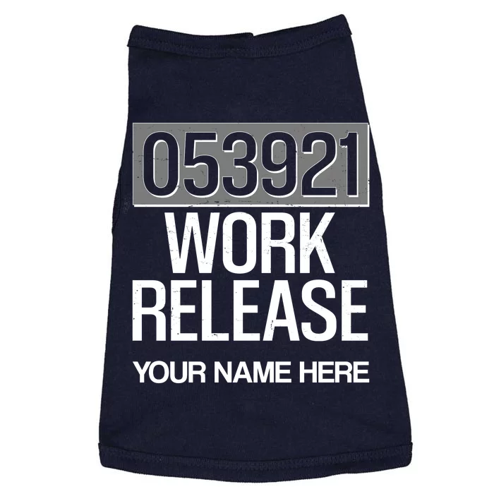 Funny Work Release Personalize Custom Name Doggie Tank