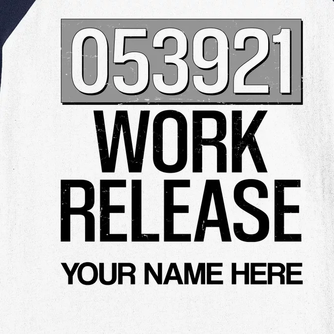 Funny Work Release Personalize Custom Name Baseball Sleeve Shirt