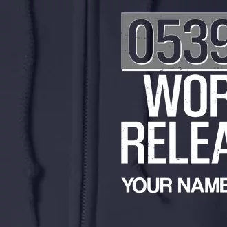 Funny Work Release Personalize Custom Name Full Zip Hoodie