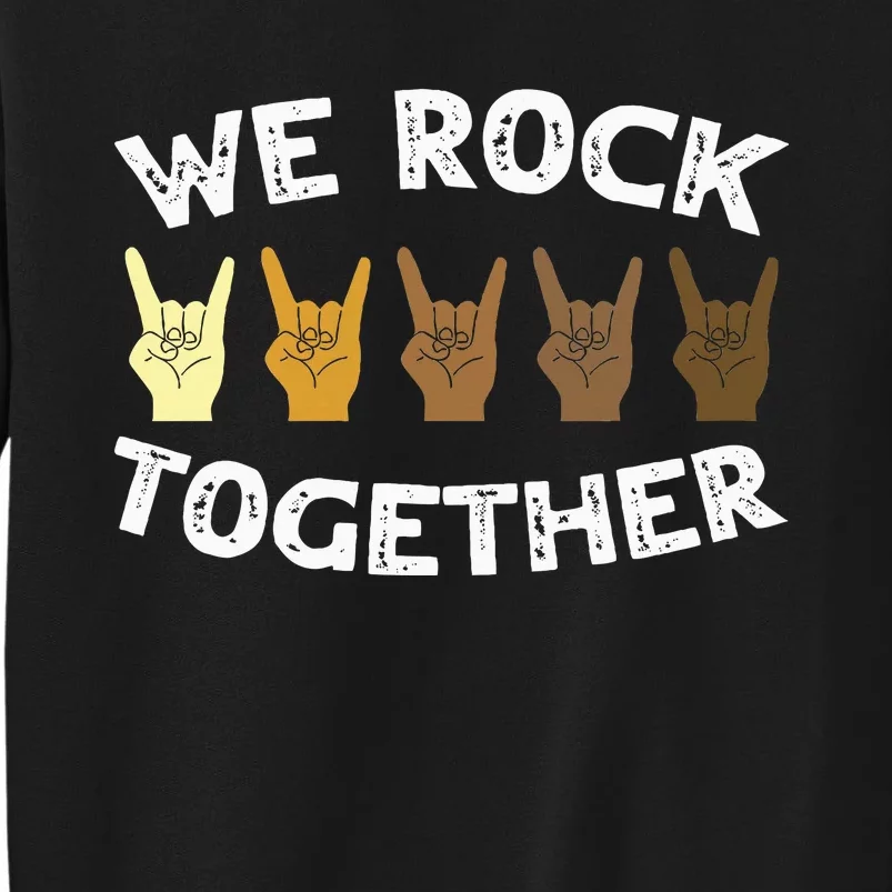 Funny We Rock Together Rocker Skeleton Hand Tall Sweatshirt