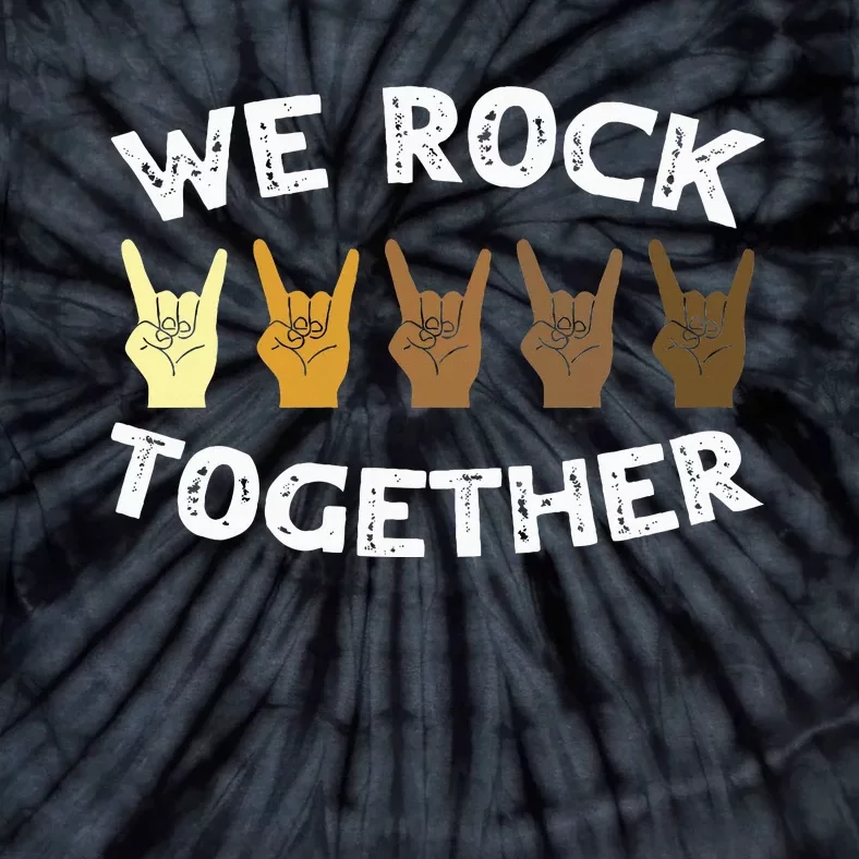 Funny We Rock Together Rocker Skeleton Hand Tie-Dye T-Shirt