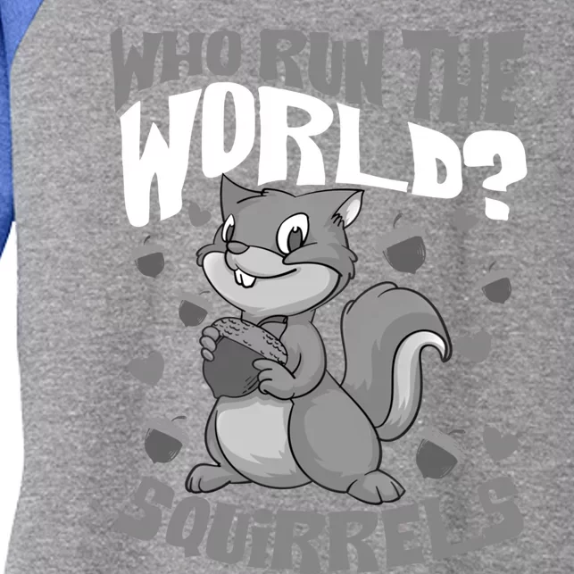 Funny Who Run The World? Squirrel Gift For Chipmunks Lovers Gift Women's Tri-Blend 3/4-Sleeve Raglan Shirt