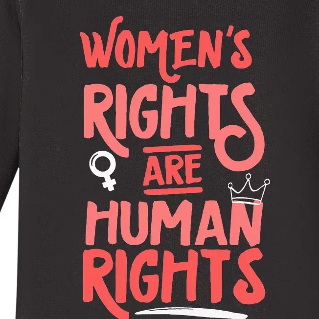 Feminist Women Rights Are Human Rights Baby Long Sleeve Bodysuit