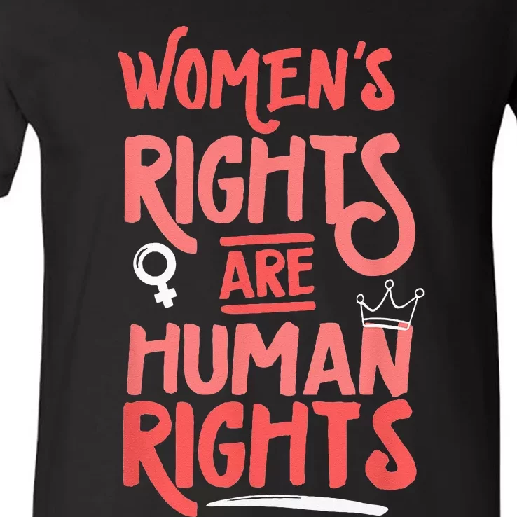 Feminist Womens Rights Are Human Rights V-Neck T-Shirt