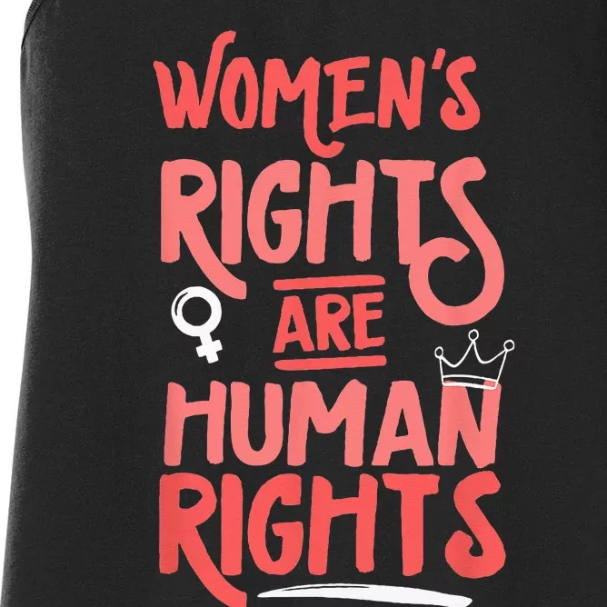 Feminist Womens Rights Are Human Rights Women's Racerback Tank