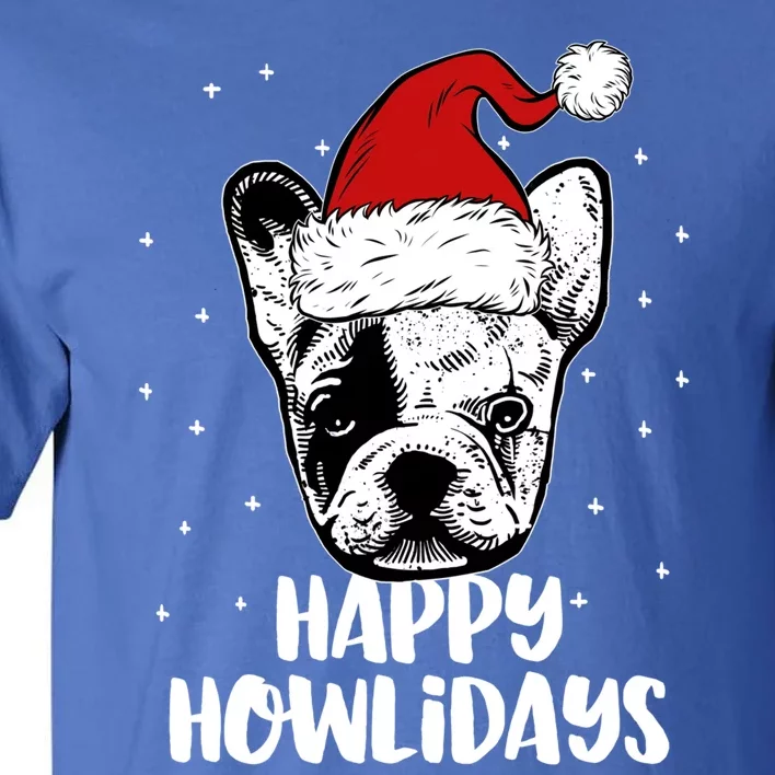 Frenchie Wearing Santa Hat Christmas Happy Howlidays Gift Tall T-Shirt