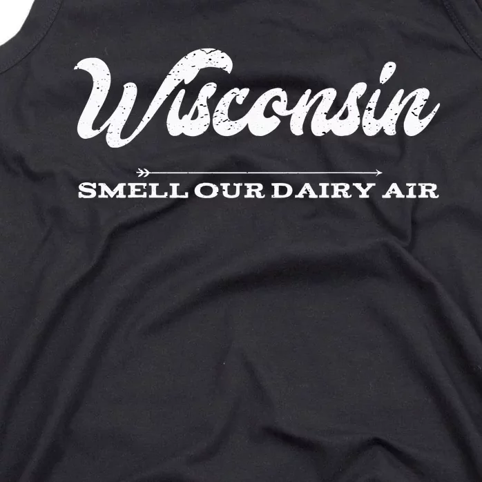 Funny Wisconsin Smell Our Dairy Air Gift Tank Top