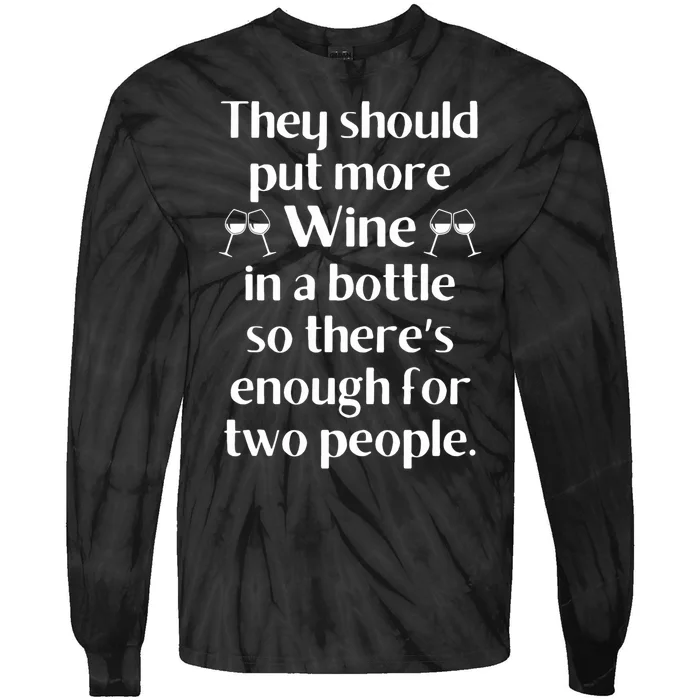 Funny Wine Saying Joke Meme Pun-Unique Fun Gifts Wine Lovers Tie-Dye Long Sleeve Shirt