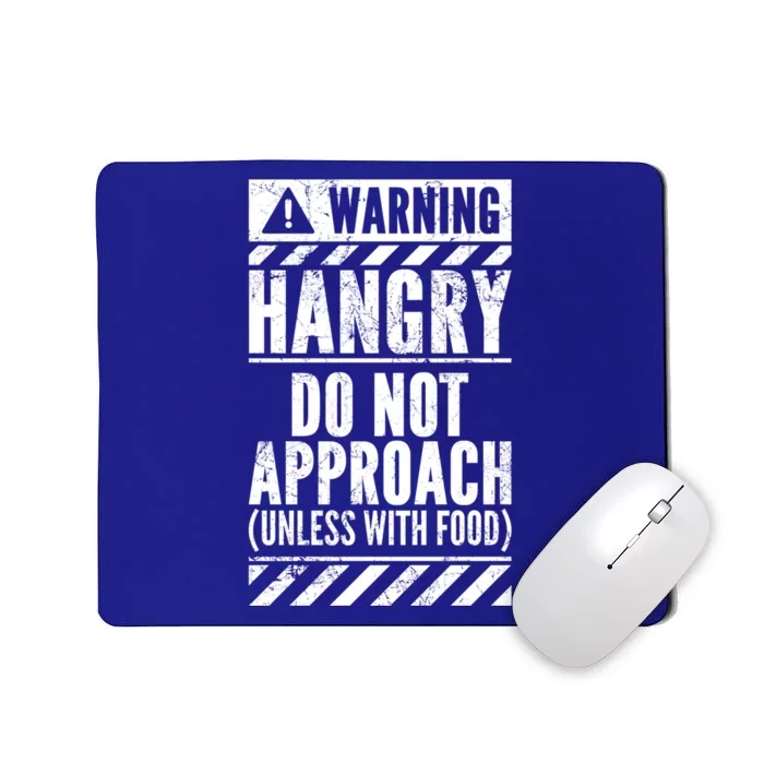 Funny Warning Sign Hangry Do Not Approach Hunger Hungry Gift Mousepad