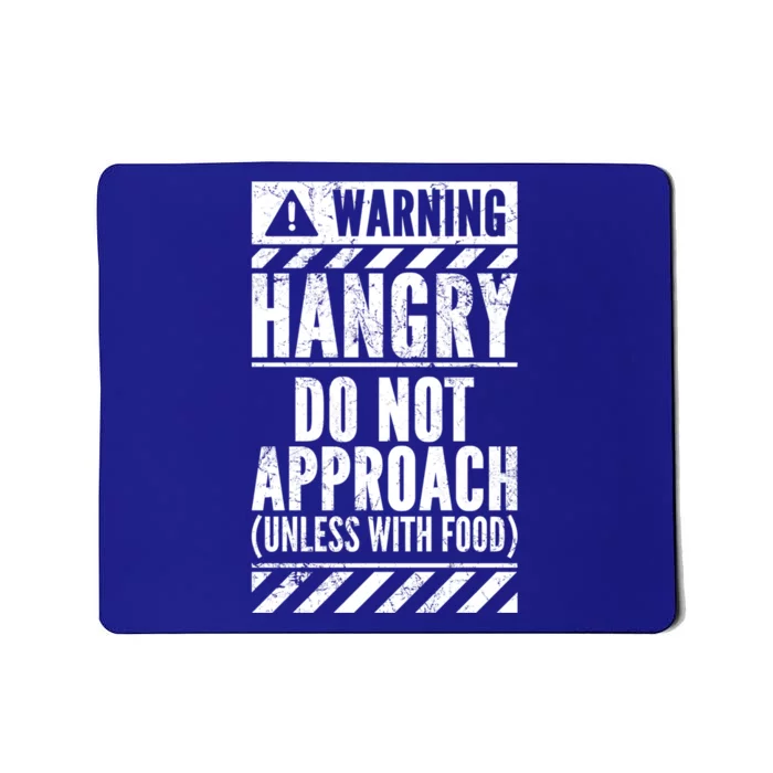 Funny Warning Sign Hangry Do Not Approach Hunger Hungry Gift Mousepad