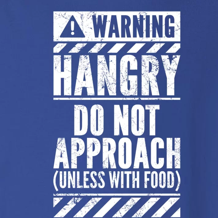 Funny Warning Sign Hangry Do Not Approach Hunger Hungry Gift Toddler Long Sleeve Shirt